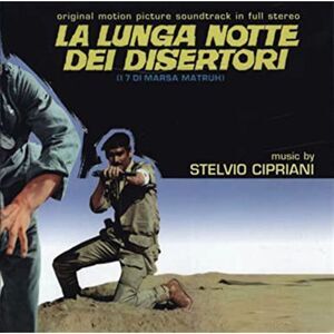 Stelvio Cipriani - La Lunga Notte Dei Disertori - I 7 di Marsa Matruh (Overrun)